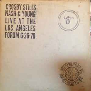 Crosby Stills Nash & Young - Live At The Los Angeles Forum (6-26
