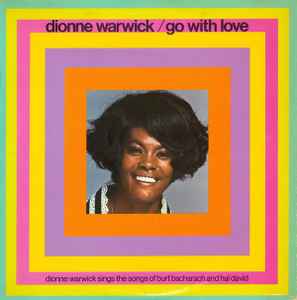 Dionne Warwick - Go With Love (Dionne Warwick Sings The Songs Of Burt Bacharach And Hal David) album cover