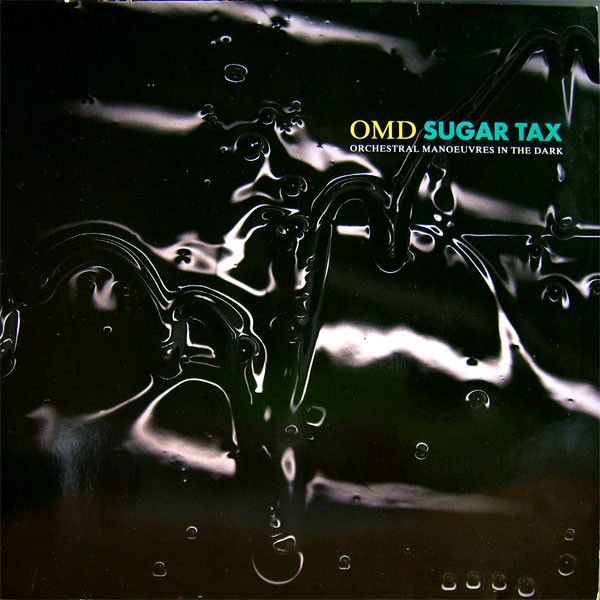 OMD – Sugar Tax (1991