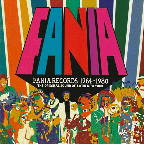 Fania Records 1964-1980 (The Original Sound Of Latin New York