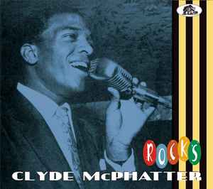 Clyde McPhatter - Rocks