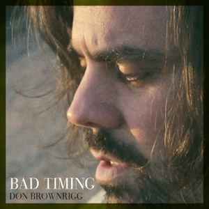 Don Brownrigg - Bad Timing album cover