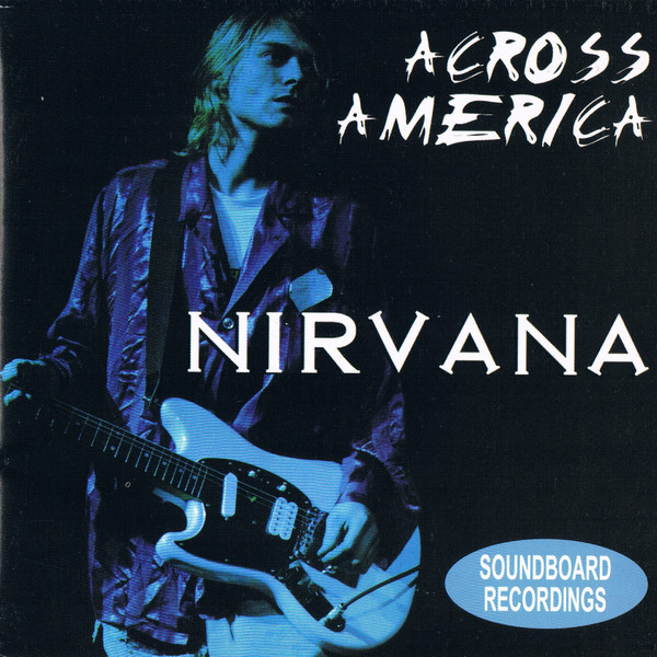 Nirvana – Across America (1997, CD) - Discogs