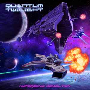 Quantum Twilight - Hypersonic Demolition  album cover
