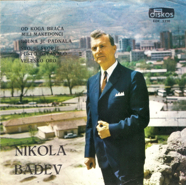 descargar álbum Nikola Badev - Od Koga Braća Mili Makedonci