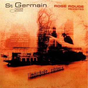 Rose Rouge (Revisited) - St Germain