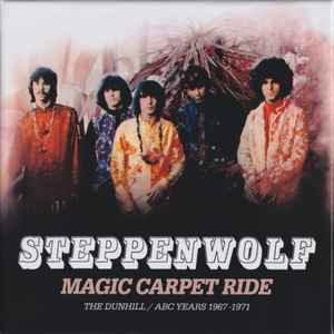 Magic Carpet Ride (The Dunhill / ABC Years 1967 - 1971) - Steppenwolf
