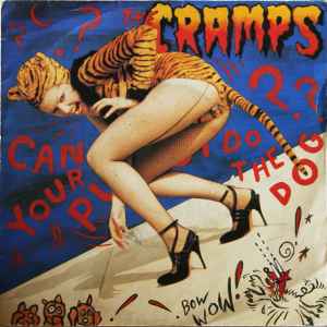 The Cramps - Can Your Pussy Do The Dog? album cover
