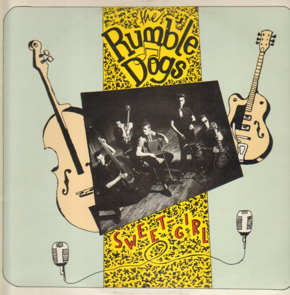 Rumble Dogs – Sweet Girl (1987, Vinyl) - Discogs