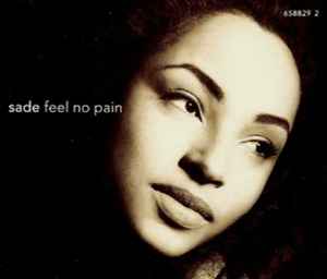 Feel No Pain - Sade