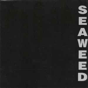 Seaweed - Seaweed