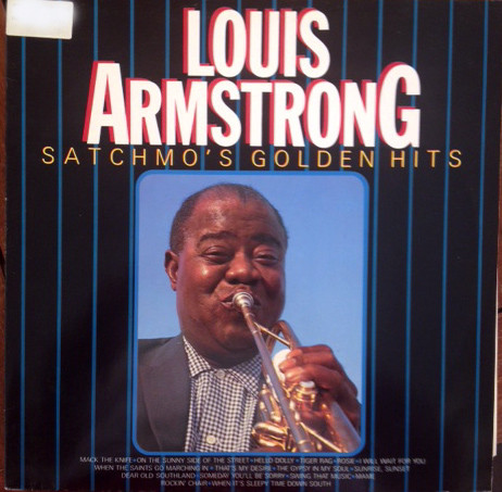 ladda ner album Louis Armstrong - Satchmos Golden Hits