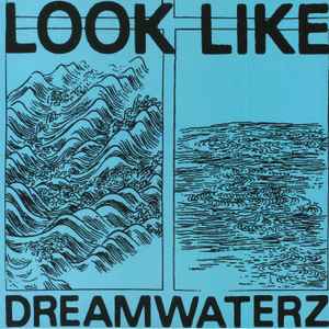 Look Like - Dreamwaterz album cover
