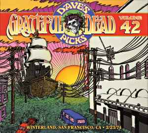Dave's Picks, Volume 42 (Winterland, San Francisco, CA • 2/23/74) / Dave's Picks 2022 Bonus Disc - Grateful Dead