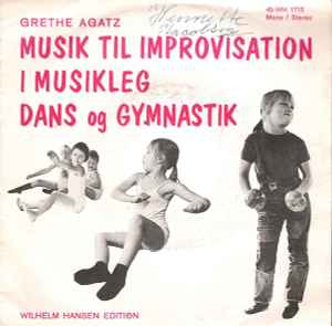 Grethe Agatz - Musik Til Improvisation I Musikleg, Dans Og Gymnastik album cover