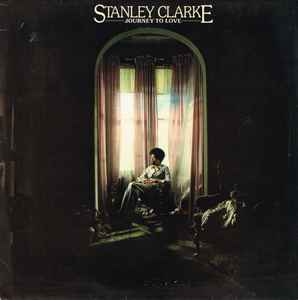 Stanley Clarke - Journey To Love album cover