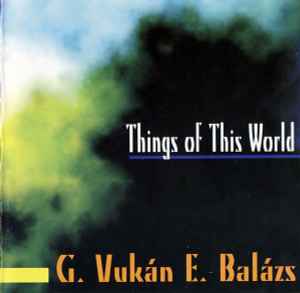 György Vukán - Things Of This World In 7 Movements album cover