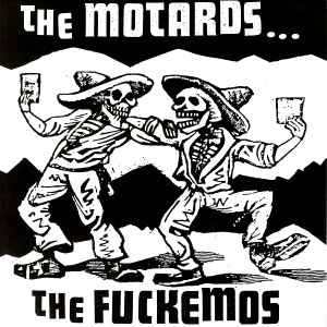 The Fuckemos / The Motards - The Fuckemos / The Motards