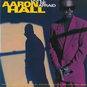Aaron Hall - Don't Be Afraid