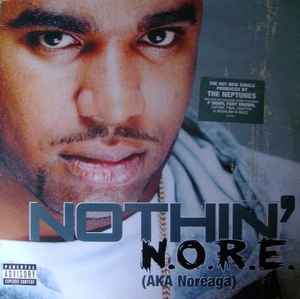 N.O.R.E. - Nothin' album cover
