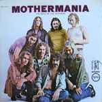 Cover of Mothermania The Best Of The Mothers, 1970, Vinyl