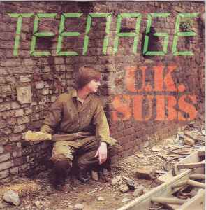 Teenage - U.K. Subs