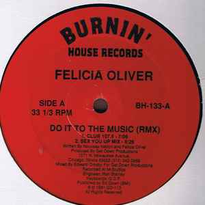Felicia Oliver - Do It To The Music (RMX)