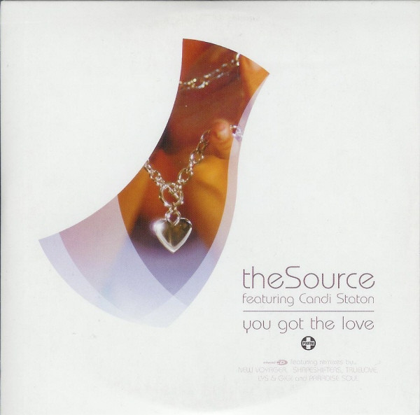 The Source Featuring Candi Staton - You Got The Love | Releases