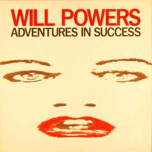 Will Powers - Adventures In Success album cover