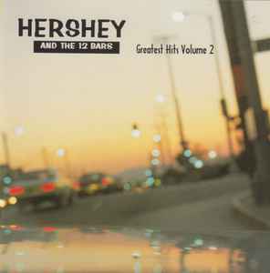 Hershey & The 12 Bars - Greatest Hits Volume 2 album cover