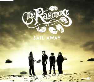 The Rasmus – Sail Away (2005, CD) - Discogs