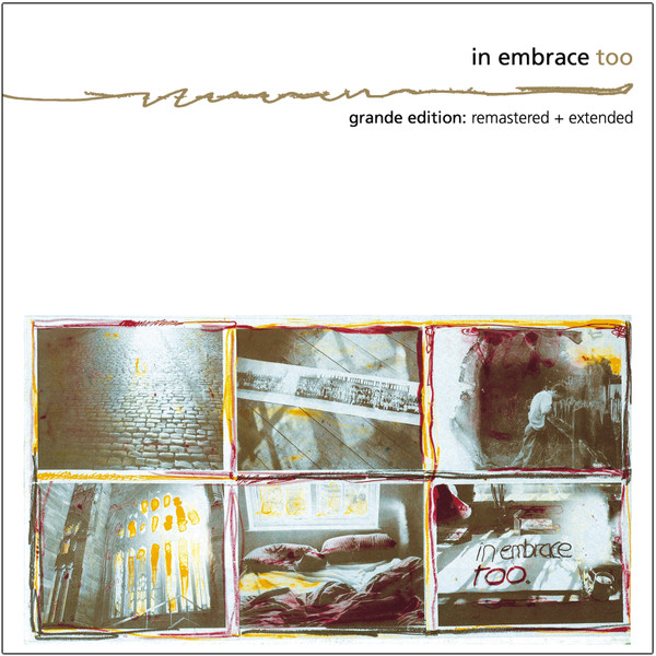 In Embrace – Too: Grande Edition (2018, CD) - Discogs