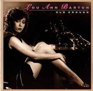 Old Enough - Lou Ann Barton