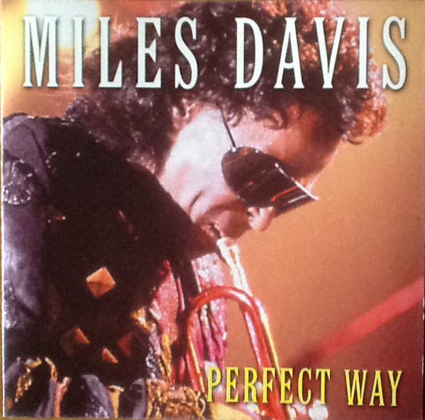 Miles Davis – Perfect Way (1999, CD) - Discogs