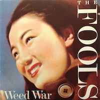 The Fools – Weed War (1984, Vinyl) - Discogs