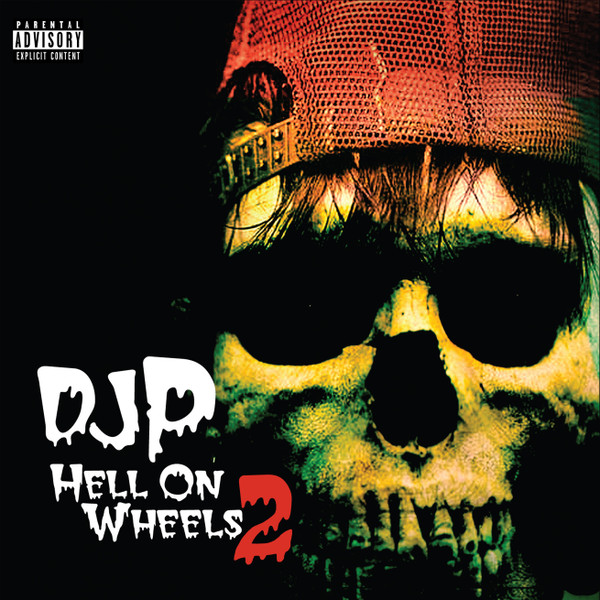 baixar álbum DJ P - HELL ON WHEELS 2