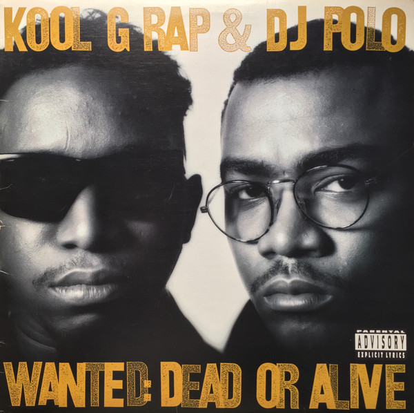 Kool G Rap  DJ Polo – Wanted: Dead Or Alive (1990, CD) - Discogs