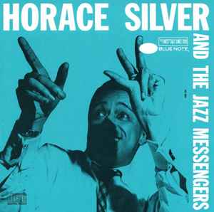 Horace Silver And The Jazz Messengers - Horace Silver And The Jazz Messengers