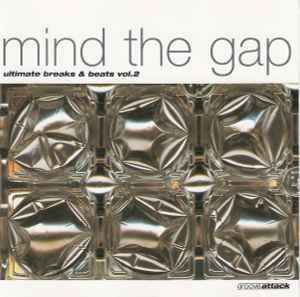 Mind The Gap - Ultimate Breaks & Beats Vol. 2 (1997, CD) - Discogs