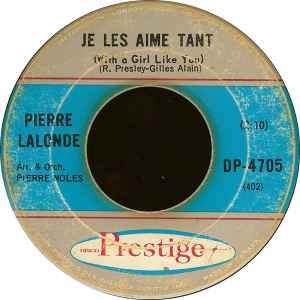 Pierre Lalonde Je Les Aime Tant With A Girl Like You Le Sourire De Mon Amour The Shadow Of Your Smile 1966 Vinyl Discogs