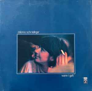 Dolores Schmidinger - Wann I Geh' album cover