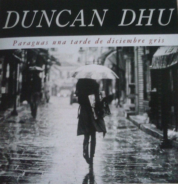 Album herunterladen Duncan Dhu - Paraguas Una Tarde De Diciembre Gris