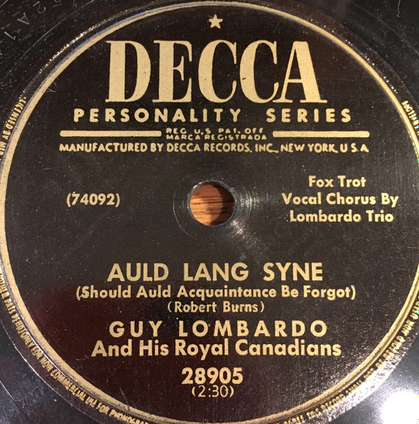 Guy Lombardo And His Royal Canadians – Auld Lang Syne / Hot Time