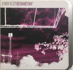 DJ Heather - Fabric 21 album cover