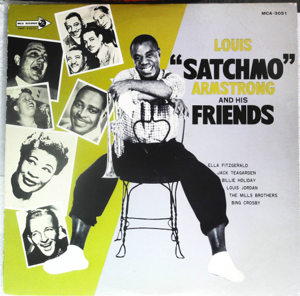 Album herunterladen Louis Armstrong, Ella Fitzgerald, Jack Teagarden, Billie Holiday, Louis Jordan, The Mills Brothers, Bing Crosby - Louis Satchmo Armstrong And His Friends