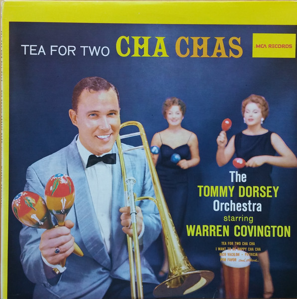 The Tommy Dorsey Orchestra Starring Warren Covington Tea For Two