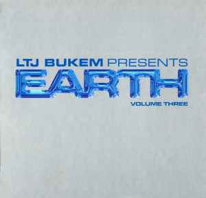 Earth Volume Three - LTJ Bukem