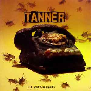 Tanner (2) - Ill - Gotten Gains album cover