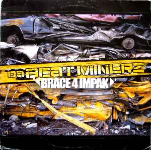 Da Beatminerz – Brace 4 Impak (2001, Vinyl) - Discogs