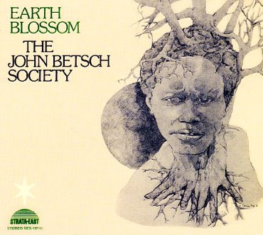 The John Betsch Society – Earth Blossom (2015, Vinyl) - Discogs